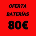 PACK BATERÍAS 80€