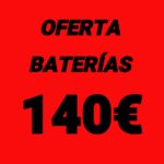 PACK BATERÍAS 140€
